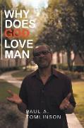 Why Does God Love Man?