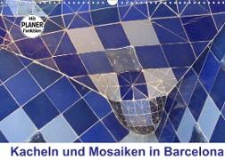 Kacheln und Mosaiken in Barcelona (Wandkalender 2022 DIN A3 quer)