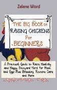 The Big Book of Raising Chickens for Beginners