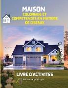 Maison Coloriage et compétences en matière de ciseaux Livre d'activités