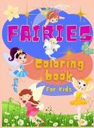 Fairies Coloring Book For Kids: Fantasy Fairy Coloring Book for Girls and Boys with 30 Magic Fairies Coloring Pages