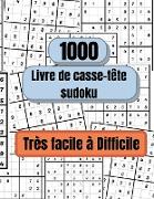 1000 puzzles Sudoku très faciles à difficiles: Livre de puzzles sudoku pour adultes, Livre de sudoku