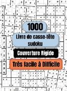 1000 puzzles Sudoku très faciles à difficiles, Couverture rigide: Livre de puzzles sudoku pour adultes, Livre de sudoku