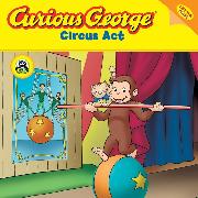 Curious George Circus Act (CGTV Lift-the-flap 8x8)