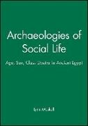 Archaeologies of Social Life
