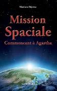 Mission Spaciale Commencant à Agartha