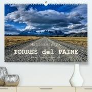 Nationalpark Torres del Paine, eine Traumlandschaft (Premium, hochwertiger DIN A2 Wandkalender 2022, Kunstdruck in Hochglanz)