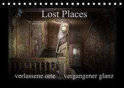 Lost Places - verlassene Orte vergangener Glanz (Tischkalender 2022 DIN A5 quer)