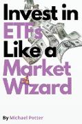 Invest in ETFs Like a Market Wizard!