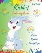 Rabbit Coloring Book For Kids: Rabbit Alphabet Coloring Pages l Amazing Coloring Book With Cute Rabbits l Interactive Activity Book For Kids l Learn