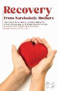 RECOVERY FROM NARCISSISTIC MOTHERS