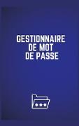 GESTIONNAIRE DE MOT DE PASSE