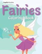 Fairies Coloring Book: for Kids Ages 3-8 Great Gift for Kids
