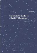 The Insider's Guide To Mystery Shopping