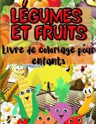 Légumes et Fruits Livre de Coloriage Pour Les Enfants