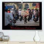 Faszination Südostasien (Premium, hochwertiger DIN A2 Wandkalender 2022, Kunstdruck in Hochglanz)