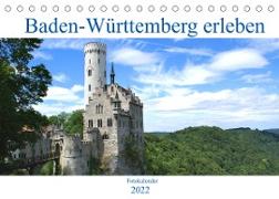Baden-Württemberg erleben (Tischkalender 2022 DIN A5 quer)