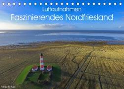 Luftaufnahmen - Faszinierendes Nordfriesland (Tischkalender 2022 DIN A5 quer)