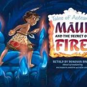 Maui and the Secret of Fire