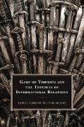 Game of Thrones and the Theories of International Relations