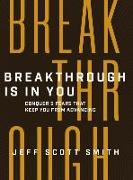 Breakthrough Is in You