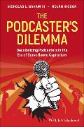 The Podcaster's Dilemma