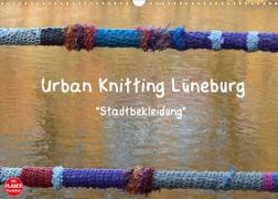 Urban Knitting Lüneburg (Wandkalender 2022 DIN A3 quer)