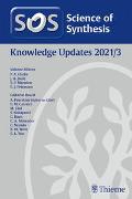 Science of Synthesis: Knowledge Updates 2021/3