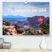 Die Canyons der USA (Premium, hochwertiger DIN A2 Wandkalender 2022, Kunstdruck in Hochglanz)