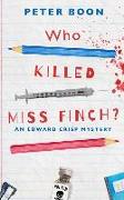 Who Killed Miss Finch?