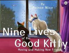 Nine Lives Of The Good Kitty