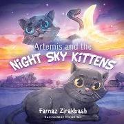 Artemis and the Night Sky Kittens: An uplifting children's story about love, death and a kitten's enduring friendship