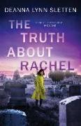 The Truth About Rachel: A Rachel Emery Novel, Book One