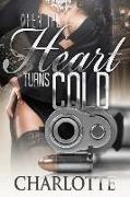 When The Heart Turns Cold 1 & 2 (2 in 1 Box Set)