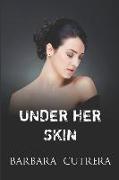 Under Her Skin