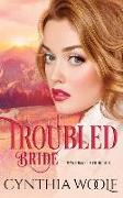 Troubled Bride: Historical Western Romance