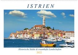 Istrien - Historische Städte und traumhafte Landschaften (Wandkalender 2022 DIN A2 quer)