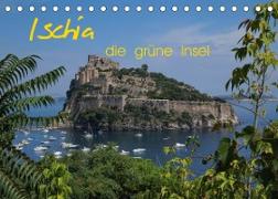 Ischia, die grüne Insel (Tischkalender 2022 DIN A5 quer)