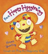 I'm a Happy Hugglewug: Laugh and Play the Hugglewug Way!