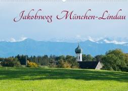 Jakobsweg München-Lindau (Wandkalender 2022 DIN A2 quer)