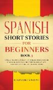 Spanish Short Stories for Beginners Book 3