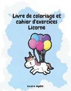 Livre de coloriage et cahier d'exercices Licorne