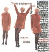 The Knitting Experience: Book 2: The Purl Stitch