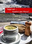 Suppe mit... Komfort oder Wurst?