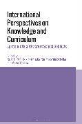 International Perspectives on Knowledge and Curriculum