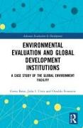 Environmental Evaluation and Global Development Institutions