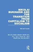 Nikolai Bukharin and the Transition from Capitalism to Socialism