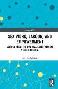 Sex Work, Labour, and Empowerment