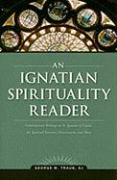 An Ignatian Spirituality Reader