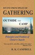 Divine Principles of Gathering and Outside the Camp